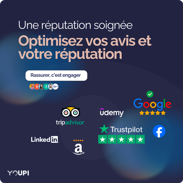 Youpi Blue® > Optimisez vos avis et votre réputation